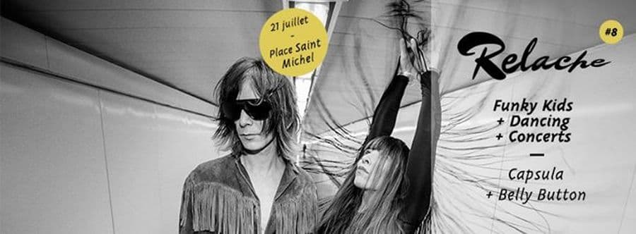 Relache #8 : avec Capsula + Belly Button + Dancing in the street
