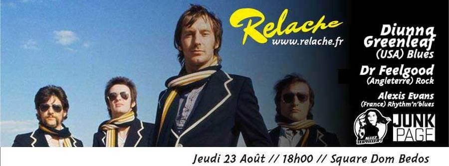 Relache #9 : avec Dr Feelgood + Alexis Evans + Diunna Greenleaf