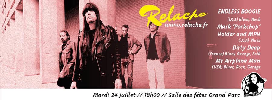 Relache #9 : avec Endless Boogie + Dirty Deep + Mark Holder + Mr Airplane