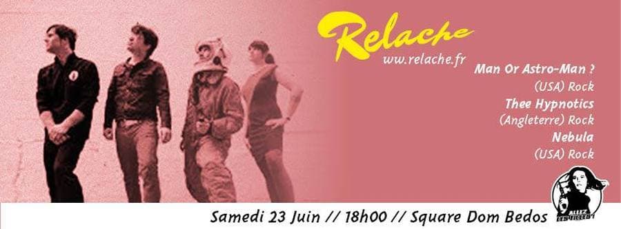 Relache #9 : avec Man or Astro-man + Thee Hypnotics + Nebula + Mush