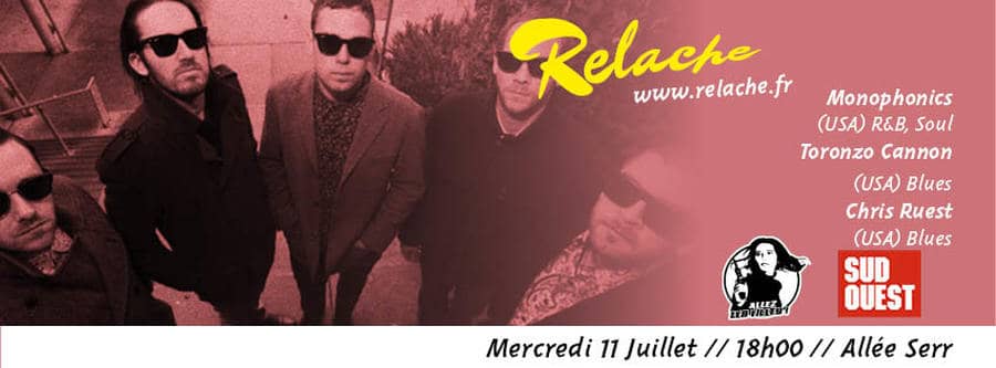 Relache #9 : avec Monophonics + Toronzo Cannon + Chris Ruest