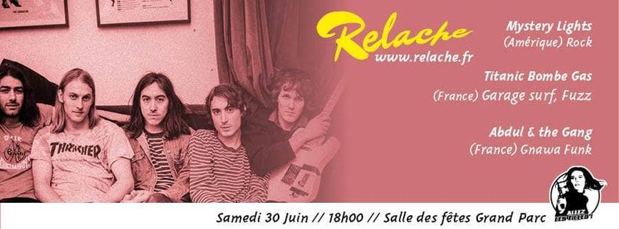 Relache #9 : avec Mystery Lights + Titanic Bombe Gas + Abdul & the gang