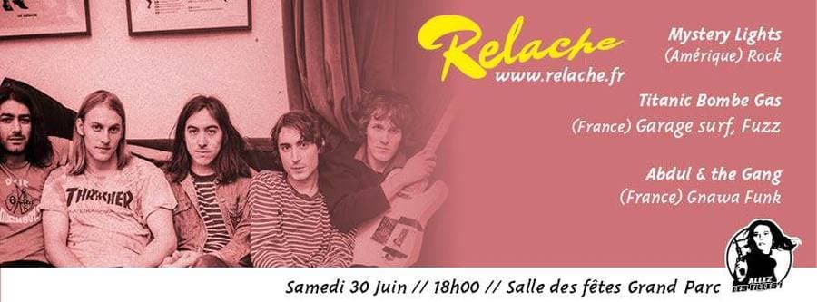 Relache #9 : avec Mystery Lights + Titanic Bombe Gas + Abdul & the gang