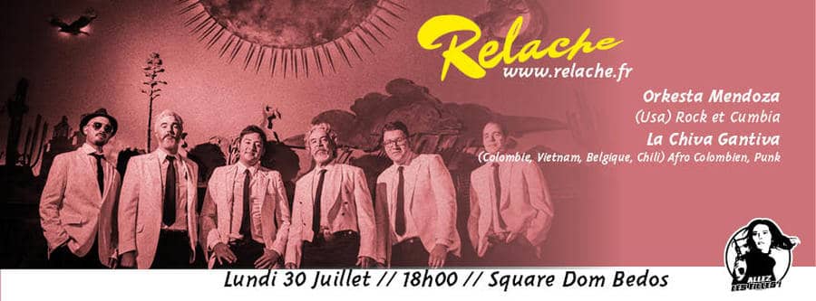 Relache #9 : avec Orkesta Mendoza + La Chiva Gantiva