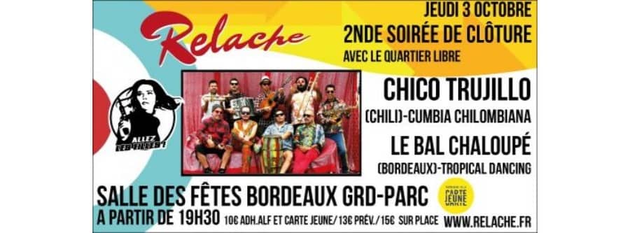 Relache n° 10 - Chico Trujillo + Le Bal chaloupé