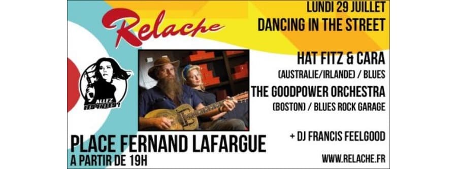 Relache n°10 - Hat Fitz & Cara + The Goodpower Orchestra