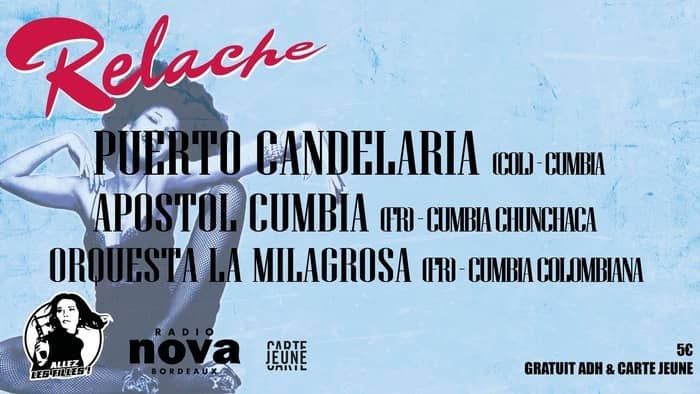 Relâche - Puerto Candelaria + Apostol Cumbia + Orquesta la Milagrosa