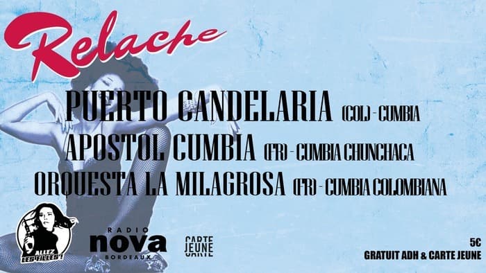 Relâche - Puerto Candelaria + Apostol Cumbia + Orquesta la Milagrosa