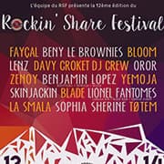 Rockin’Share Festival Avec Faycal + Bloom + Benny le Brownies + Davy Croket Dj Crew + Benjamin Lopez + Lionel Fantomes