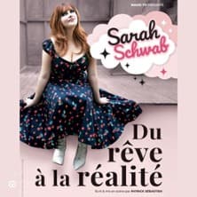 Sarah Schwab : Du Rêve à la Réalité