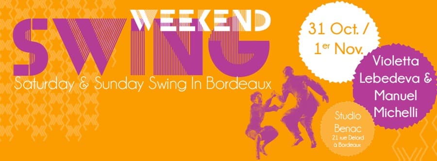 Saturday & Sunday Swing In Bordeaux