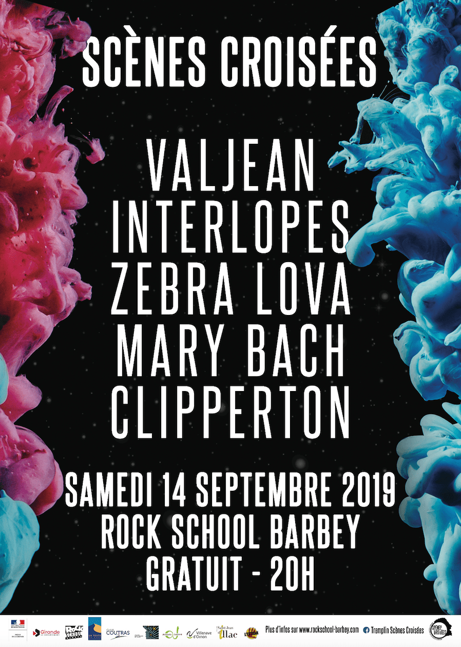 Scènes Croisées : avec Valjean + Interlopes + Zebra Lova + Mary Bach + Clipperton + U.Sine