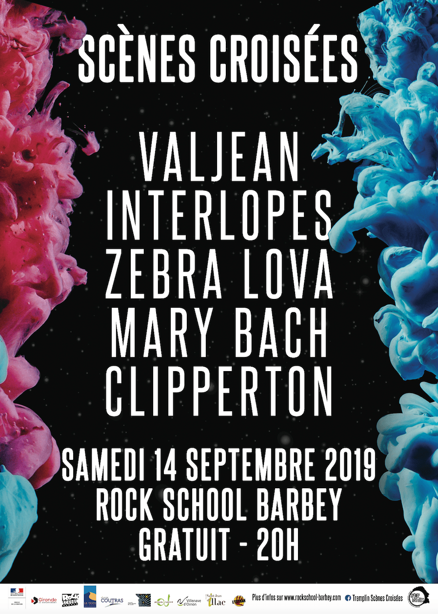 Scènes Croisées : avec Valjean + Interlopes + Zebra Lova + Mary Bach + Clipperton + U.Sine