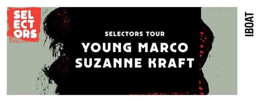 Selectors Tour -: avecYoung Marco + Suzanne Kraft