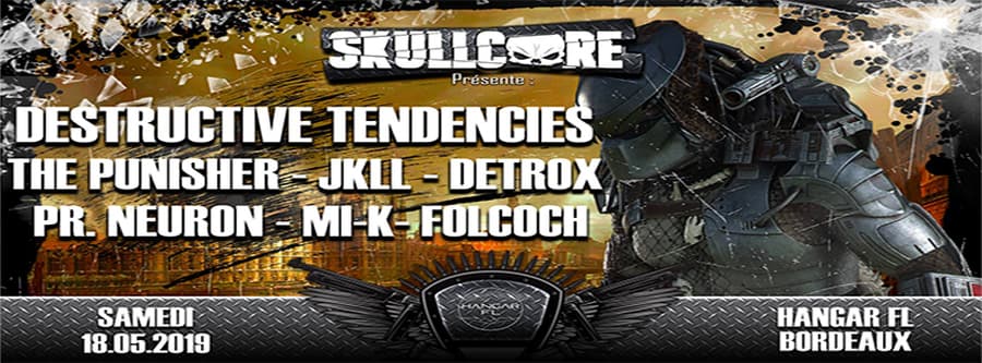☰ Skullcore - avec Destructive Tendencies + The Punisher + JKLL