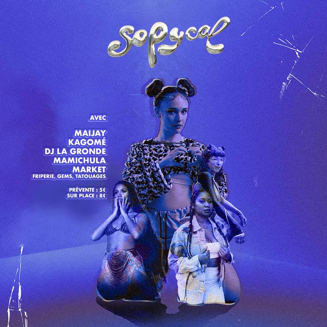 Sopycal : Cœur Full KO Party avec Maijay, Kagome, DJ La Gronde et Mamichula Market