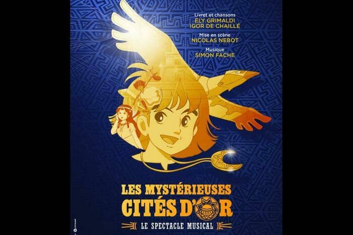Spectacle musical : Les Mystérieuses Cités d’Or