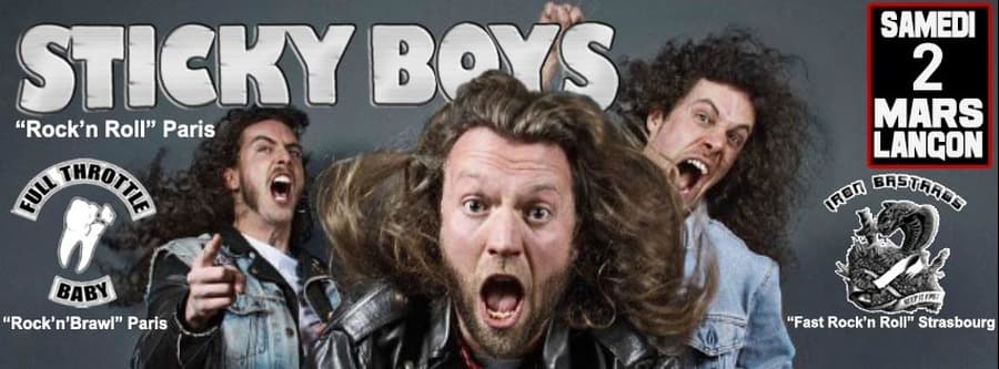 Sticky Boys + Full Throttle Baby + Irons Bastards