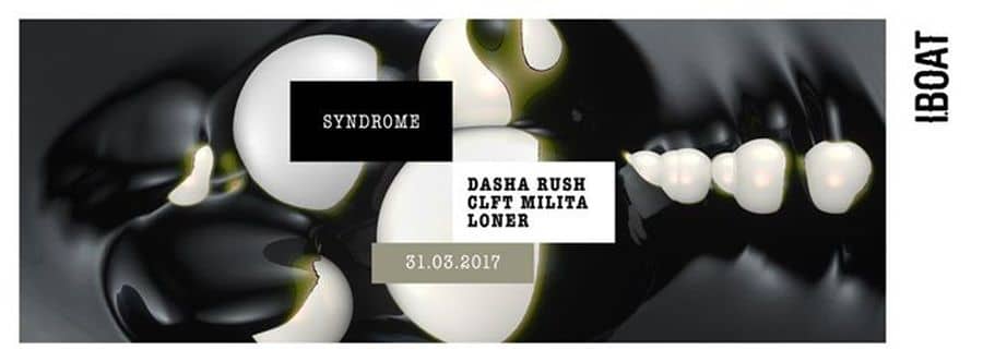 Syndrome : avec Dasha Rush + CLFT Militia + Loner