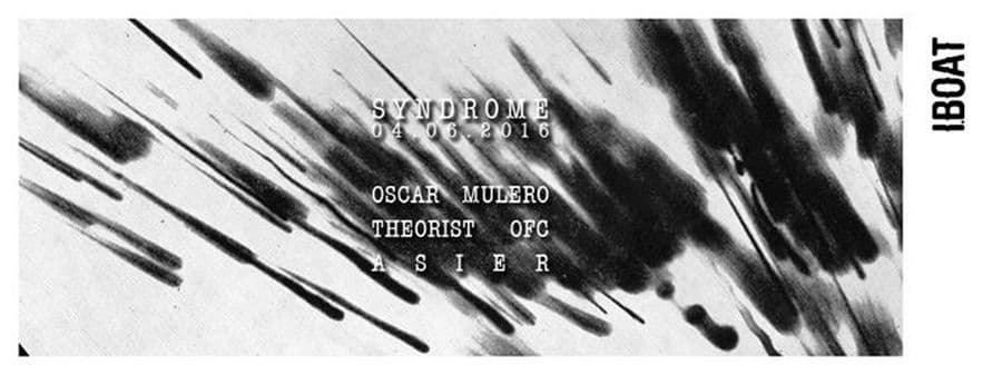 SYNDROME : avec Oscar Mulero + Theorist OFC + Asier