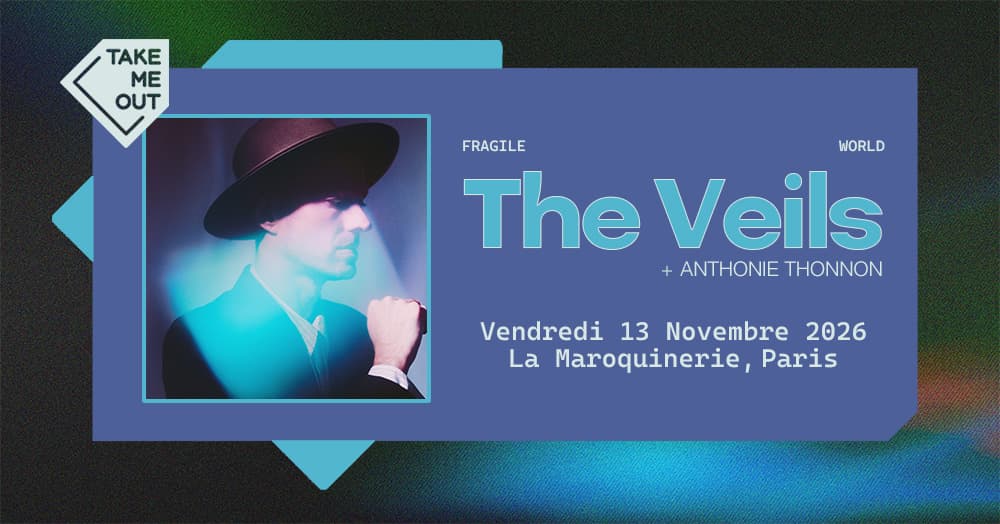 Take Me Out : The Veils + Anthonie Thonnon en concert à Paris !
