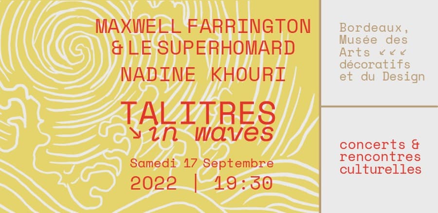 Talitres In Waves - MAXWELL FARRINGTON & LE SUPERHOMARD / NADINE KHOURI
