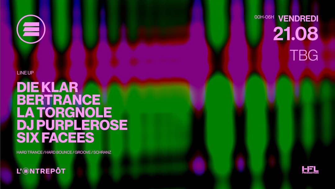 TBG - Die Klar, Bertrance, La Torgnole, DJ Purplerose