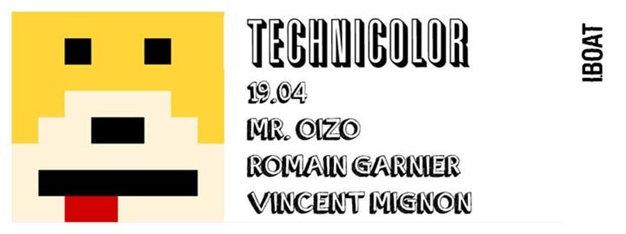 Technicolor : avec Mr. Oizo + Romain Garnier + Vincent Mignon