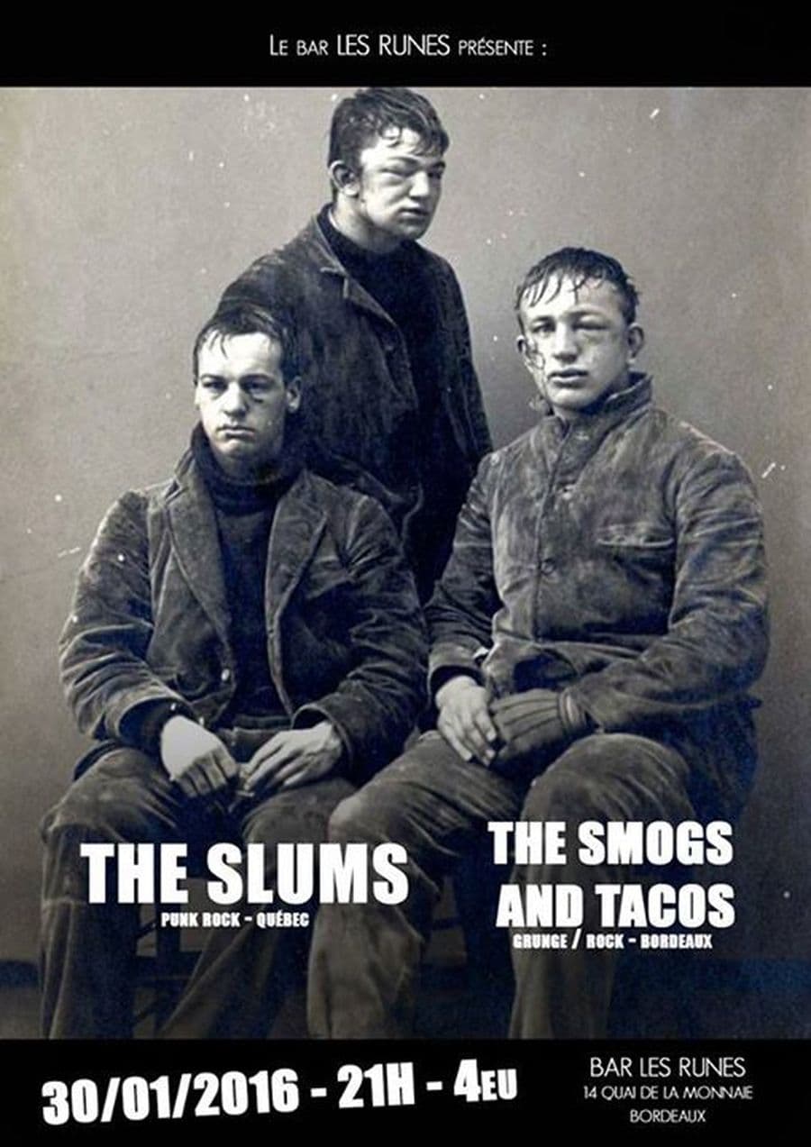 The Slums + The Smogs And Tacos