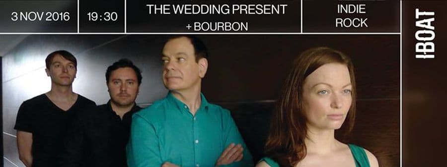 The Wedding Present + Bourbon