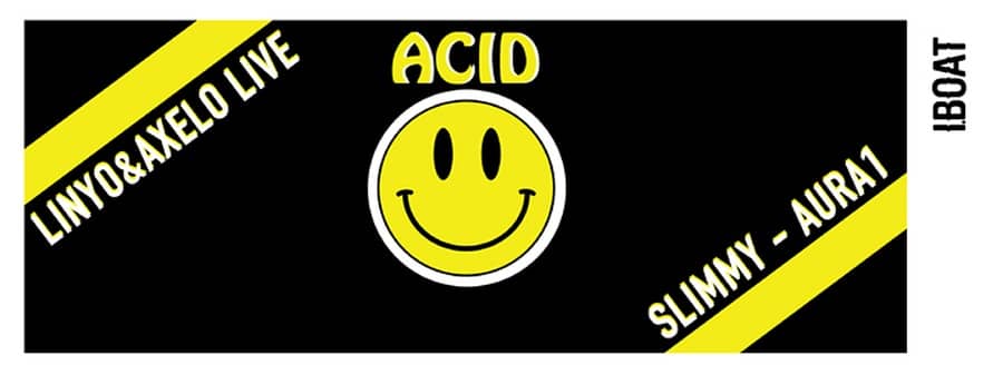 THEMA Acid Edition : avec Slimmy + Linyo & Axelo live + Aura1
