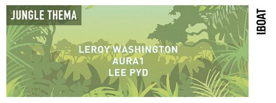 THEMA Jungle Edition : avec Leroy Washington + Aura1 + Lee Pyd