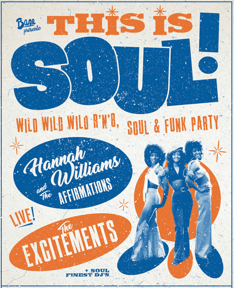 THIS IS SOUL ! THE EXCITEMENTS + HANNAH WILLIAMS & THE AFFIRMATIONS