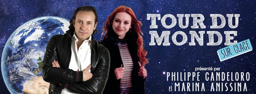 Tour du Monde sur Glace - Présenté par Philippe Candeloro et Marina Anissina