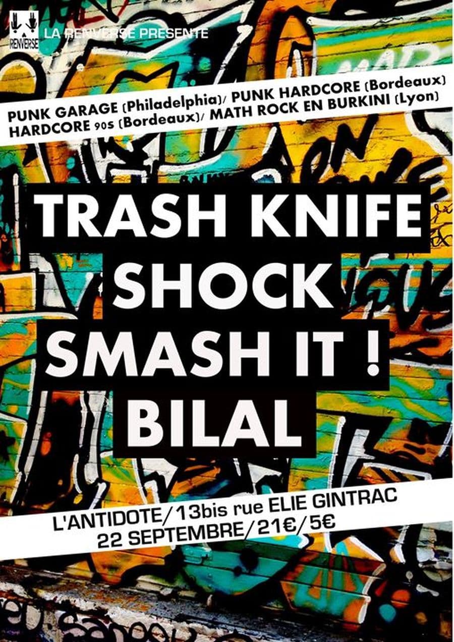 Trash Knife + Shock + Smash It ! + Bilal