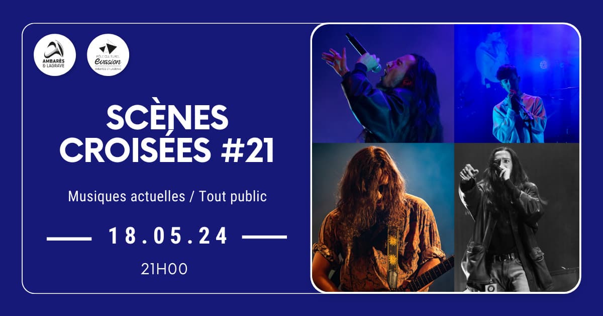 TREMPLIN SCÈNES CROISÉES - AMBARÈS-ET-LAGRAVE