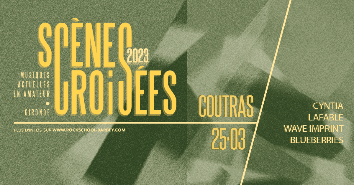 Tremplin Scènes Croisées : CYNTIA + LAFABLE + WAVE IMPRINT + BLUEBERRIES