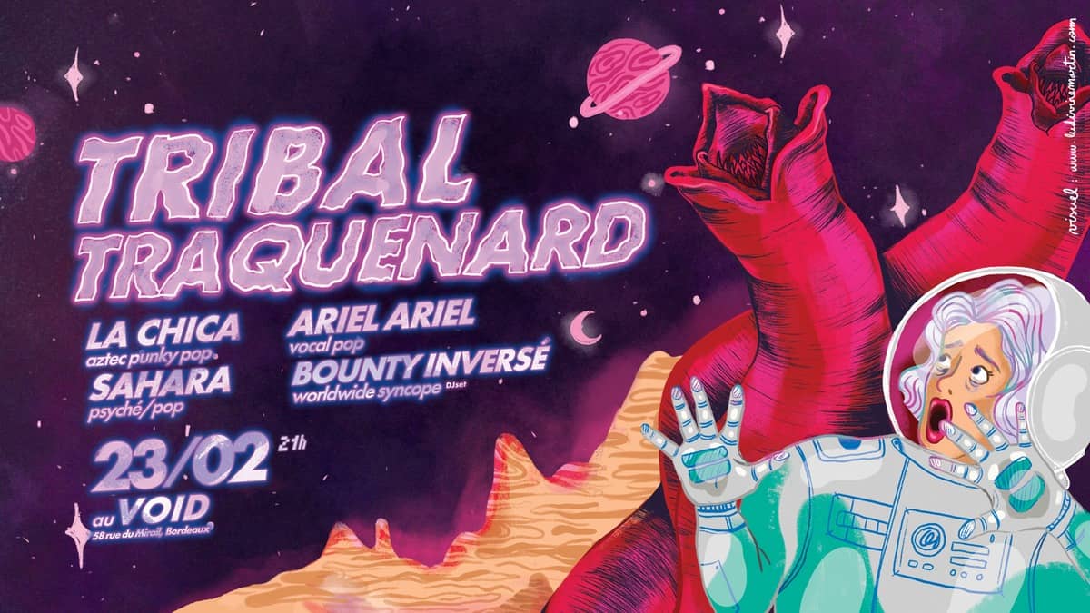 Tribal Traquenard #1 : avec La Chica + Sahara + Ariel Ariel + Bounty Inversé