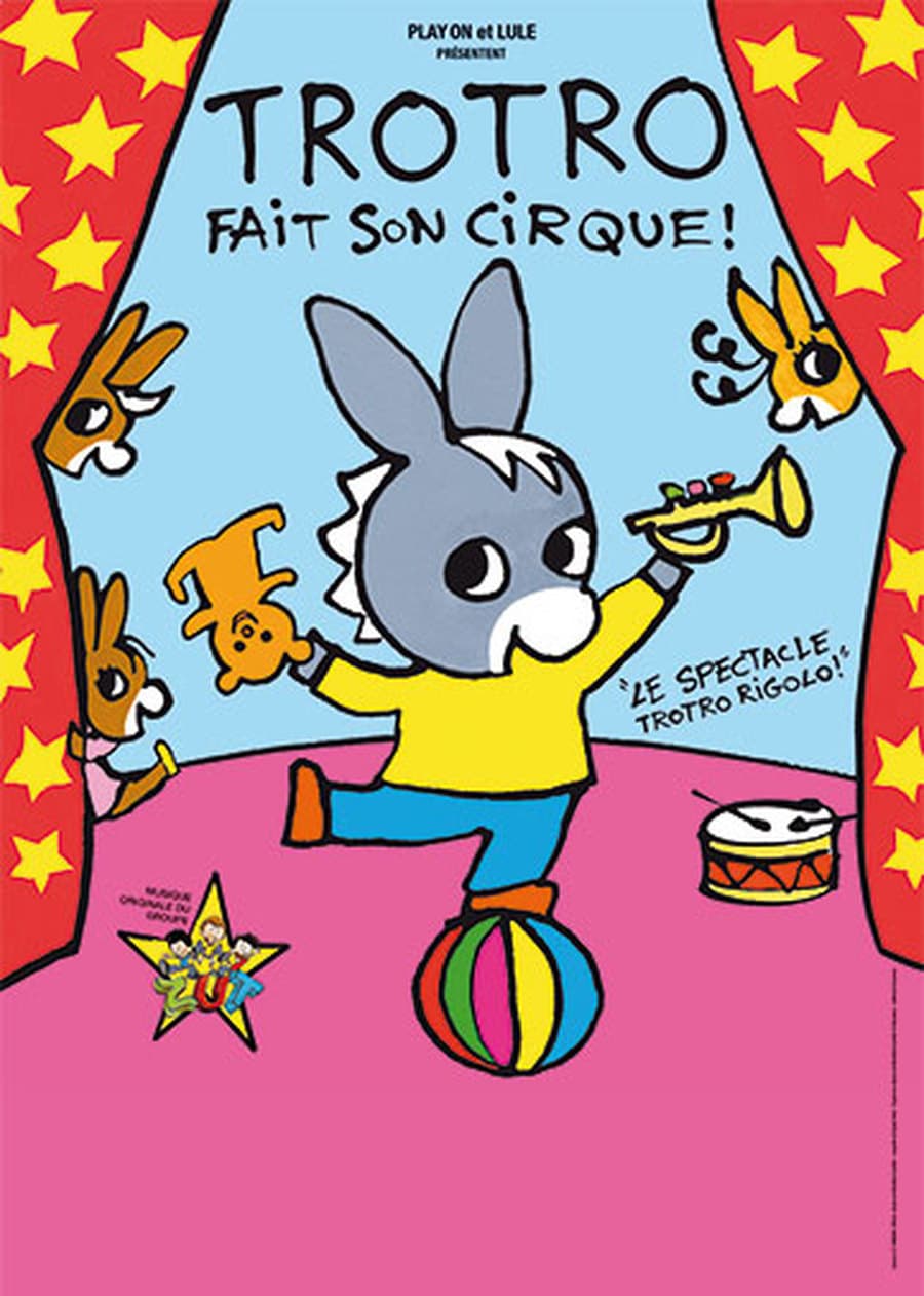 TROTRO FAIT SON CIRQUE