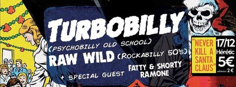 TURBOBILLY + RAW WILD + Fatty & Shorty Ramone