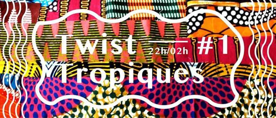Twist Tropiques #1