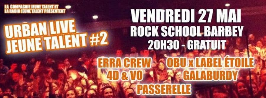 Urban Live Jeunes Talents : Avec Erra crew + VO (Feeko) + 4ème Dimension + Galaburdy + OBU X Label Etoile + Passerelle