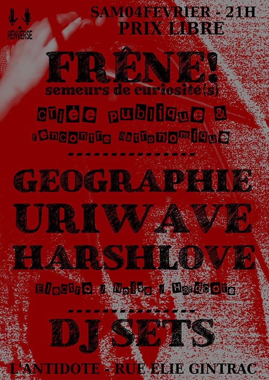 Uriwave + Géographie + Harshlove + Rencontre astro avec FRÊNE