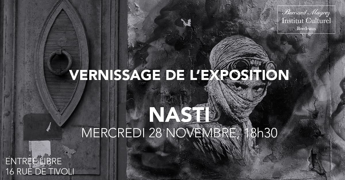 Vernissage et exposition monographique de NASTI