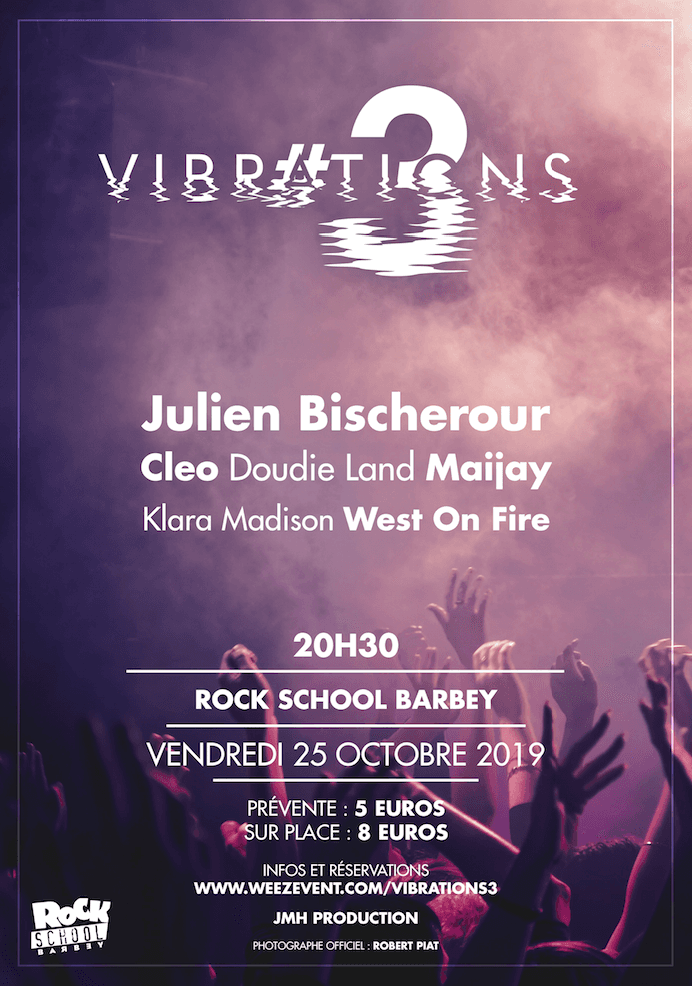 Vibrations#3 Avec Klara Madison + Cleo + West On Fire + Doudie Land + Maijay + Julien Bischerour