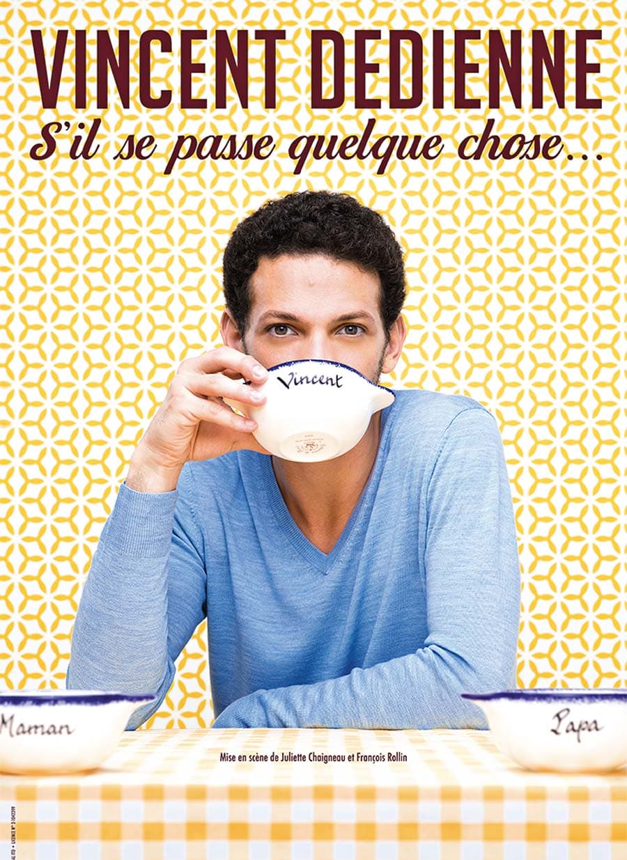 VINCENT DEDIENNE - S'IL SE PASSE QUELQUE CHOSE