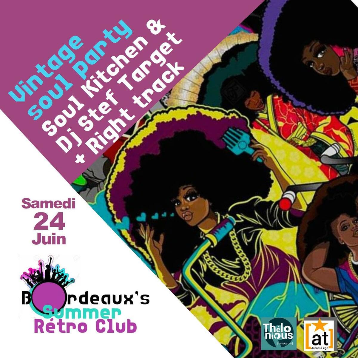 Vintage soul party Soul Kitchen + Dj set Right Track & Stef Target
