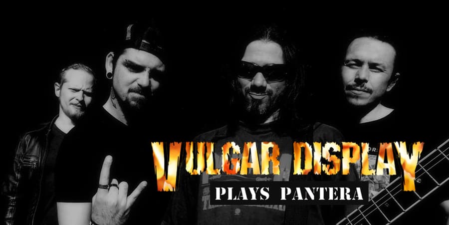 Vulgar Display : Hommage à Iron Maiden & Pantera