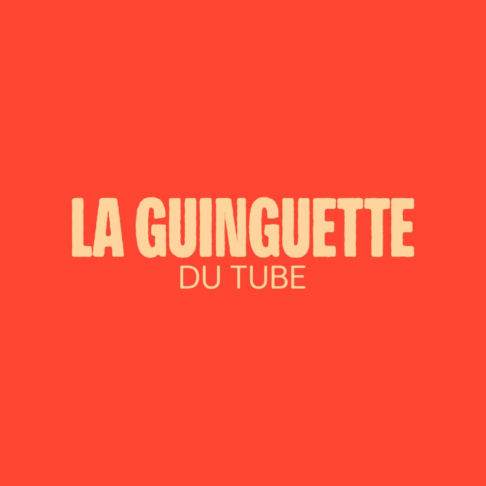 La guinguette du Tube