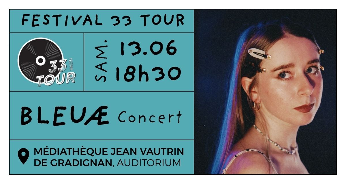 Festival 33 Tour - Bleuae